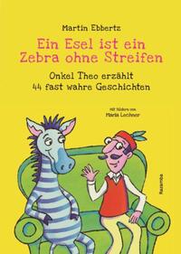 Vorderes Coverbild Ein Esel ist ein Zebra ohne Streifen