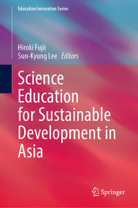 Vorderes Coverbild Science Education for Sustainable Development in Asia
