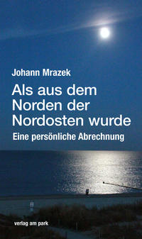 Vorderes Coverbild Als aus dem Norden der Nordosten wurde