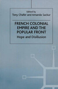 Vorderes Coverbild French Colonial Empire and the Popular Front