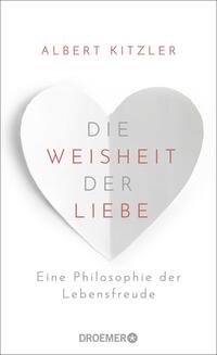 Vorderes Coverbild Die Weisheit der Liebe