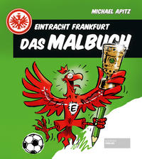 Vorderes Coverbild Eintracht Frankfurt - Das Malbuch