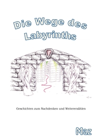 Vorderes Coverbild Die Wege des Labyrinths