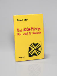 Vorderes Coverbild Das Lola-Prinzip: Die Formel für Reichtum