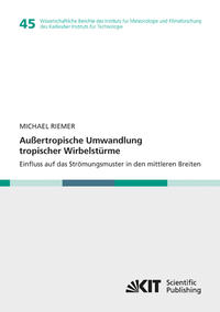 Vorderes Coverbild Außertropische Umwandlung tropischer Wirbelstürme. Einfluss auf das Strömungsmuster in den mittleren Breiten