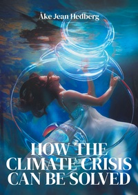 Vorderes Coverbild HOW THE CLIMATE CRISIS CAN BE SOLVED