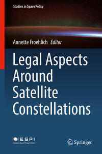 Vorderes Coverbild Legal Aspects Around Satellite Constellations