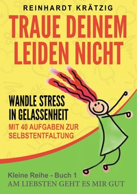 Vorderes Coverbild Traue Deinem Leiden nicht