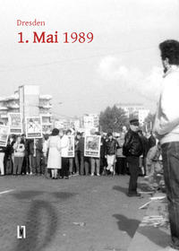 Vorderes Coverbild Dresden 1. Mai 1989