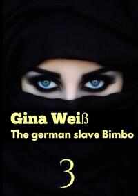 Vorderes Coverbild The german slave Bimbo 3