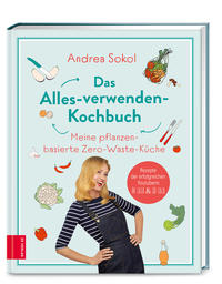 Vorderes Coverbild Das Alles-verwenden-Kochbuch