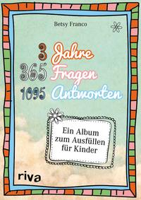 Vorderes Coverbild 3 Jahre, 365 Fragen, 1095 Antworten