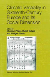 Vorderes Coverbild Climatic Variability in Sixteenth-Century Europe and Its Social Dimension