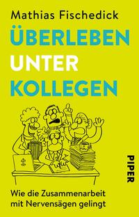 Vorderes Coverbild Überleben unter Kollegen