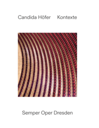 Vorderes Coverbild Candida Höfer: Kontexte. Semper Oper Dresden