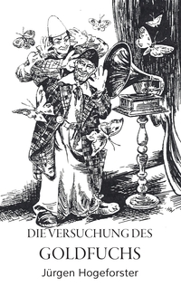Vorderes Coverbild Die Versuchung des Goldfuchs