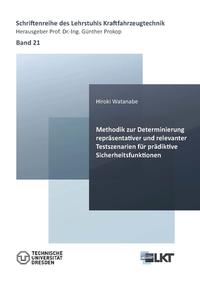 Vorderes Coverbild Methodik zur Determinierung repräsentativer und relevanter Testszenarien für prädiktive Sicherheitsfunktionen