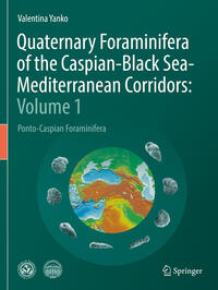 Vorderes Coverbild Quaternary Foraminifera of the Caspian-Black Sea-Mediterranean Corridors: Volume 1