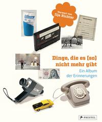 Vorderes Coverbild Dinge, die es (so) nicht mehr gibt