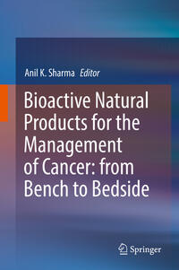 Vorderes Coverbild Bioactive Natural Products for the Management of Cancer: from Bench to Bedside