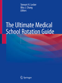 Vorderes Coverbild The Ultimate Medical School Rotation Guide