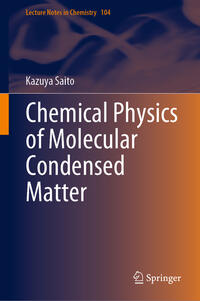 Vorderes Coverbild Chemical Physics of Molecular Condensed Matter