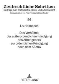 Vorderes Coverbild Das Verhältnis der außerordentlichen Kündigung des Arbeitgebers zur ordentlichen Kündigung nach dem KSchG