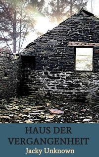 Vorderes Coverbild Haus der Vergangenheit