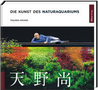 Vorderes Coverbild Die Kunst des Naturaquariums