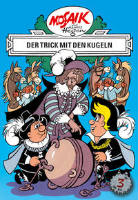 Vorderes Coverbild Mosaik von Hannes Hegen: Der Trick mit den Kugeln, Bd. 3