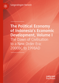 Vorderes Coverbild The Political Economy of Indonesia’s Economic Development, Volume I