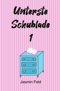 Vorderes Coverbild Unterste Schublade / Unterste Schublade 1