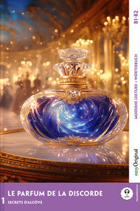 Vorderes Coverbild Le Parfum de la discorde - Französische Krimi-Lektüre B1-B2 (+ Audio-Online)