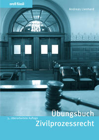 Vorderes Coverbild Orell Füssli Übungsbücher / Übungsbuch Zivilprozessrecht