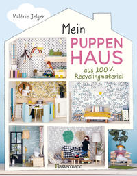 Vorderes Coverbild Mein Puppenhaus aus 100% Recyclingmaterial. Inklusive Möbel, Figuren und Zubehör