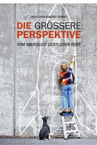 Vorderes Coverbild Die grössere Perspektive