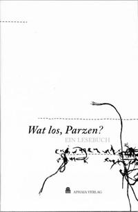 Vorderes Coverbild Wat los, Parzen?