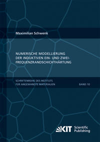 Vorderes Coverbild Numerische Modellierung der induktiven Ein- und Zweifrequenzrandschichthärtung