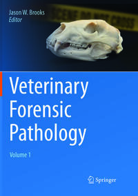 Vorderes Coverbild Veterinary Forensic Pathology, Volume 1