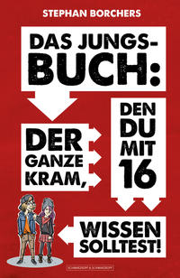 Vorderes Coverbild DAS JUNGS-BUCH 16: Der ganze Kram, den du mit 16 wissen solltest!