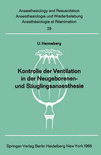 Vorderes Coverbild Kontrolle der Ventilation in der Neugeborenen- und Säuglingsanaesthesie