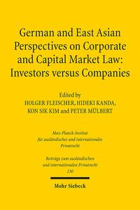 Vorderes Coverbild German and East Asian Perspectives on Corporate and Capital Market Law: Investors versus Companies