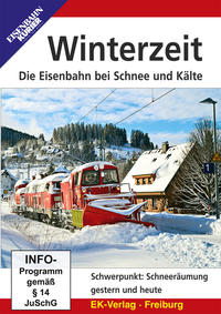 Vorderes Coverbild Winterzeit - Die Eisenbahn bei Schnee und Kälte