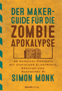 Vorderes Coverbild Der Maker-Guide für die Zombie-Apokalypse