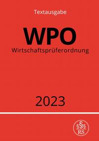 Vorderes Coverbild Wirtschaftsprüferordnung - WPO 2023