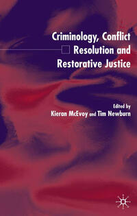 Vorderes Coverbild Criminology, Conflict Resolution and Restorative Justice