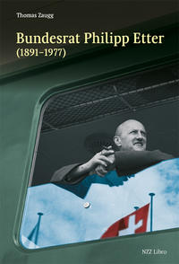 Vorderes Coverbild Bundesrat Philipp Etter (1891–1977)