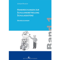 Vorderes Coverbild Handreichungen zur Schulkindbetreuung/ Schulassistenz