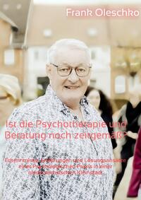 Vorderes Coverbild Ist die Psychotherapie und Beratung noch zeitgemäß?