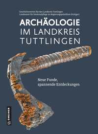 Vorderes Coverbild Archäologie im Landkreis Tuttlingen